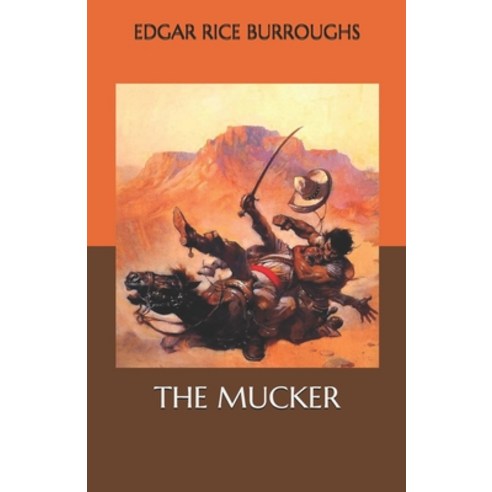 The Mucker Paperback, Independently Published, English, 9798567414934