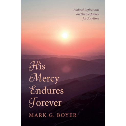 (영문도서) His Mercy Endures Forever Paperback, Wipf & Stock Publishers, English, 9798385212682