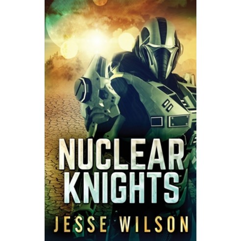 (영문도서) Nuclear Knights Hardcover, Next Chapter, English, 9784824121028