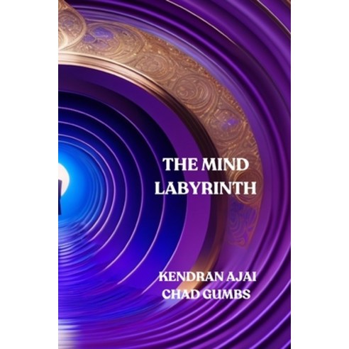 (영문도서) The Mind Labyrinth: Reality Becomes Undone Paperback, Independently Published, English, 9798856206660