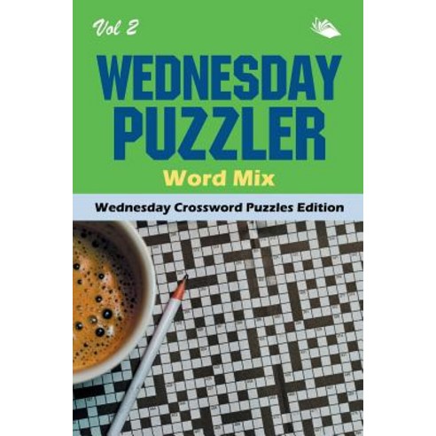 Wednesday Puzzler Word Mix Vol 2: Wednesday Crossword Puzzles Edition Paperback, Speedy Publishing LLC, English, 9781682804261