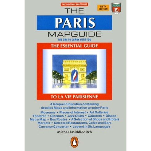 (영문도서) The Paris Mapguide: The Essential Guide La Vie Parisienne Paperback, Penguin Books, English, 9780141469041