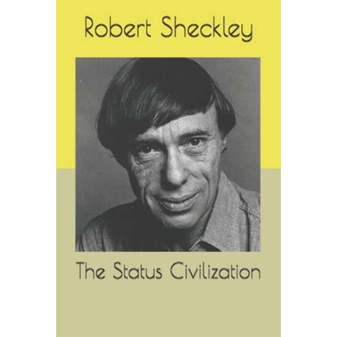 The Status Civilization Paperback, Independently Published, English, 9798694629638