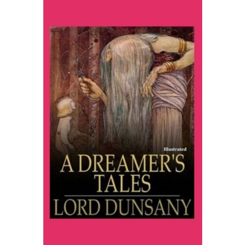 A Dreamer''s Tales (Illustrated) Paperback, Independently Published, English, 9798592336690