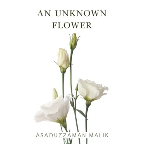 (영문도서) An Unknown Flower Paperback, New Generation Publishing, English, 9781803699752