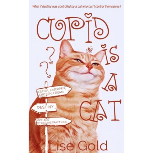 (영문도서) Cupid is a Cat Paperback, Lise Gold Books, English, 9781739724030