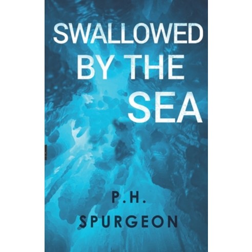 (영문도서) Swallowed by the Sea Paperback, Olympia Publishers, English, 9781788308557