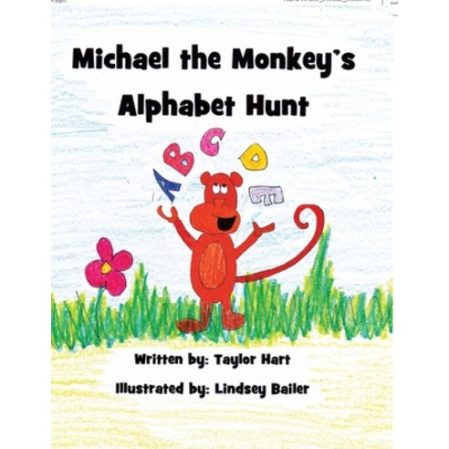 Michael the Monkey''s Alphabet Hunt Paperback, Xlibris Us, English, 9781462851331