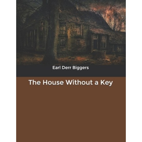 The House Without a Key Paperback, Independently Published, English, 9798604030110