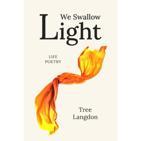 (영문도서) We Swallow Light: Poems for introverts and lonely hearts Paperback, ISBN Canada, English, 9781775078517