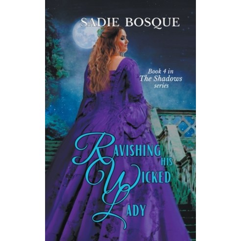 (영문도서) Ravishing His Wicked Lady Paperback, Sadie Bosque, English, 9798201370534