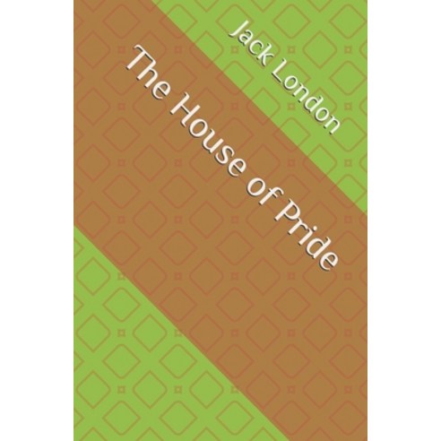 The House of Pride Paperback, Independently Published, English, 9798732150087