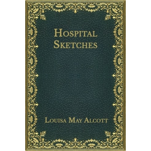 Hospital Sketches Paperback, Independently Published, English, 9798565894851