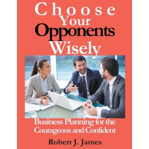 (영문도서) Choose Your Opponents Wisely Paperback, Joel Thesia Agbasi, English, 9798224913145