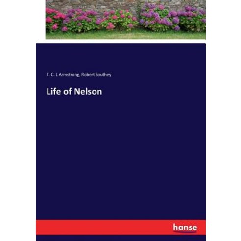 (영문도서) Life of Nelson Paperback, Hansebooks, English, 9783744685375