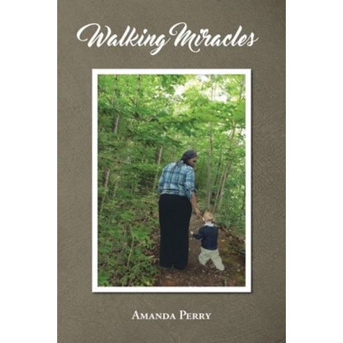 (영문도서) Walking Miracles Paperback, Newman Springs Publishing, ..., English, 9781684989447