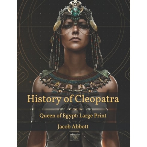 History of Cleopatra: Queen of Egypt: Large Print Paperback, Independently Published, English, 9798595512947