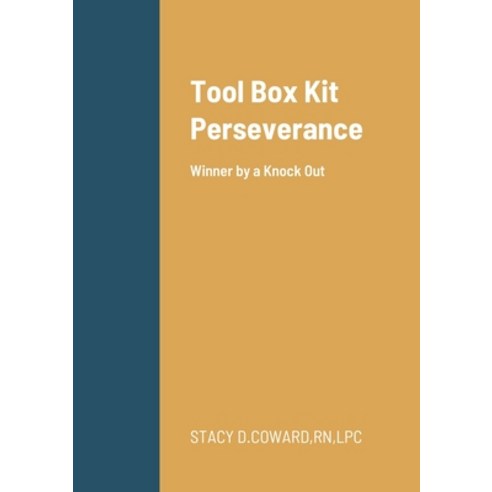 (영문도서) Winner by a knock out: Tool Box Kit Perseverance Paperback, Lulu.com, English, 9781716711510