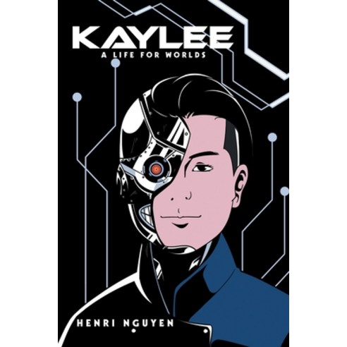 Kaylee: A Life for Worlds Paperback, Xlibris Us, English, 9781664169876