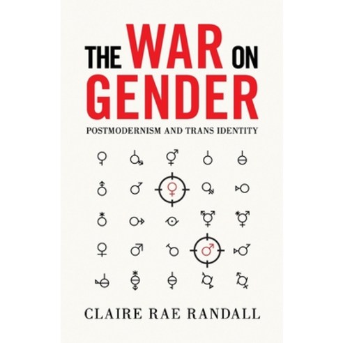 (영문도서) The War on Gender: Postmodernism and Trans Identity Paperback, Arktos Media Ltd., English, 9781914208812