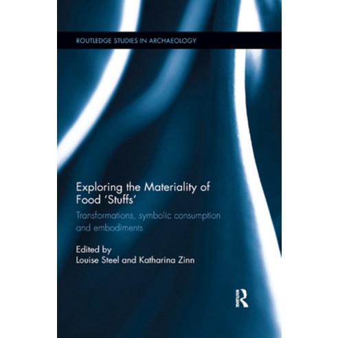 (영문도서) Exploring the Materiality of Food ''Stuffs'': Transformations Symbolic Consumption and Embodim... Paperback, Routledge, English, 9780367874292