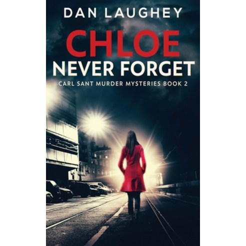 Chloe - Never Forget Paperback, Next Chapter, English, 9784867453209