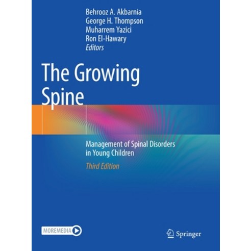 (영문도서) The Growing Spine: Management of Spinal Disorders in Young Children Paperback, Springer, English, 9783030843953