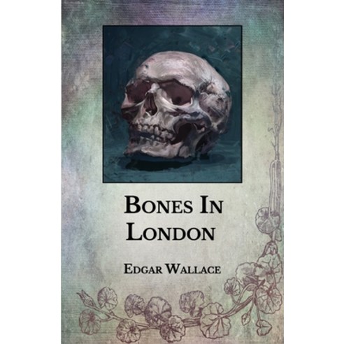 Bones In London Paperback, Independently Published, English, 9798744638191