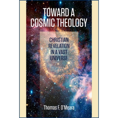 (영문도서) Toward a Cosmic Theology: Christian Revelation and a Vast Universe Paperback, Paulist Press, English, 9780809156863