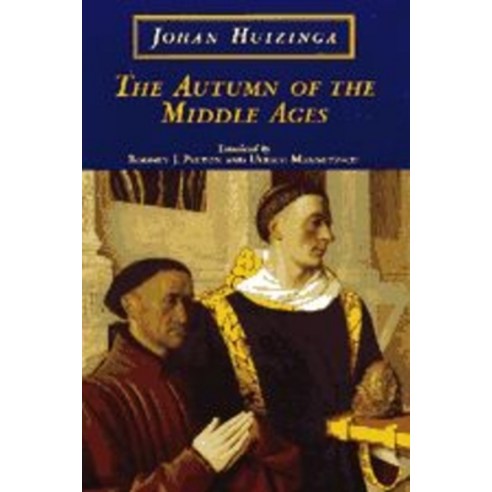 (영문도서) The Autumn of the Middle Ages Hardcover, University of Chicago Press, English, 9780226359922