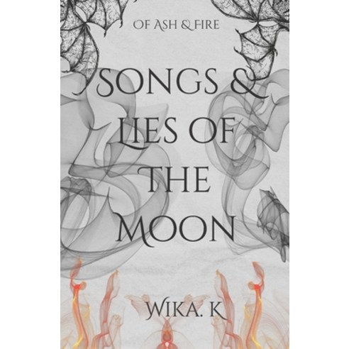 (영문도서) Songs and Lies of the Moon Paperback, Independently Published, English, 9798372590472