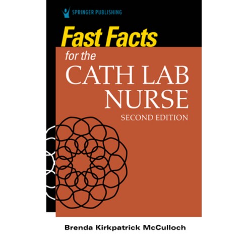 (영문도서) Fast Facts for the Cath Lab Nurse Paperback, Springer Publishing Company, English, 9780826162892