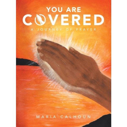 You Are Covered: A Journey of Prayer Paperback, WestBow Press, English, 9781664219359