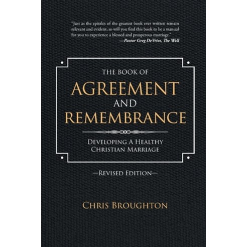 (영문도서) The Book of Agreement and Remembrance (Revised Edition): Developing a Healthy Christian Marriage Paperback, Bookside Press, English, 9781778832710