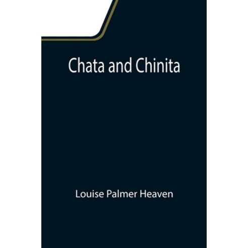 (영문도서) Chata and Chinita Paperback, Alpha Edition, English, 9789355116970