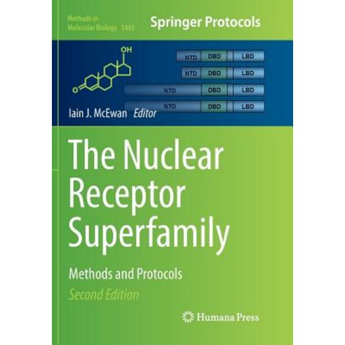 (영문도서) The Nuclear Receptor Superfamily: Methods and Protocols Paperback, Humana, English, 9781493981205