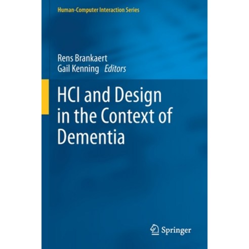 (영문도서) Hci and Design in the Context of Dementia Paperback, Springer, English, 9783030328375