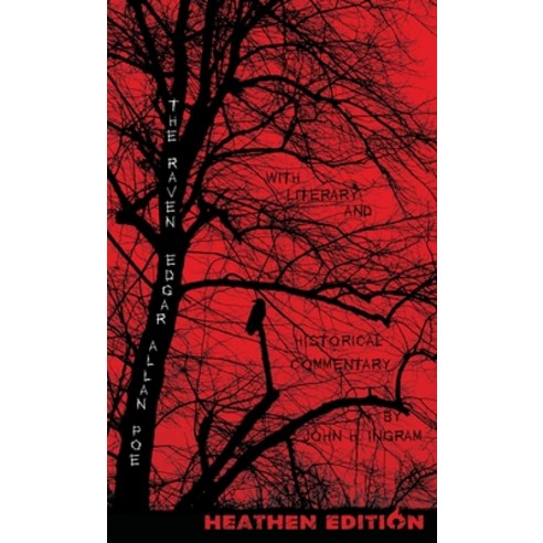 (영문도서) The Raven with Literary and Historical Commentary (Heathen Edition) Hardcover, Heathen Editions, English, 9781963228410