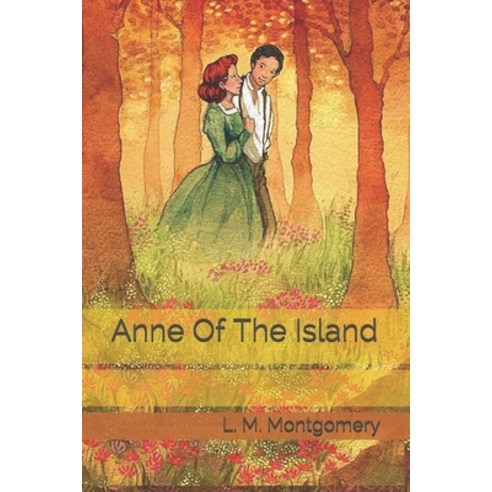 Anne Of The Island Paperback, Independently Published, English, 9798592668999