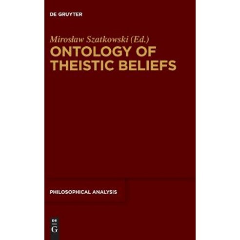 Ontology of Theistic Beliefs Hardcover, de Gruyter, English, 9783110565799