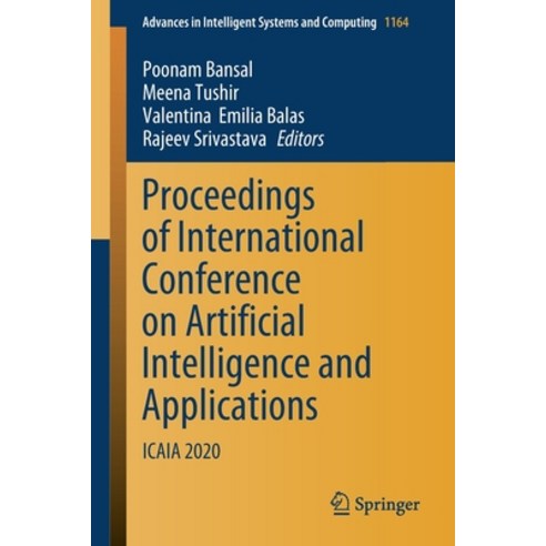Proceedings of International Conference on Artificial Intelligence and Applications: Icaia 2020 Paperback, Springer