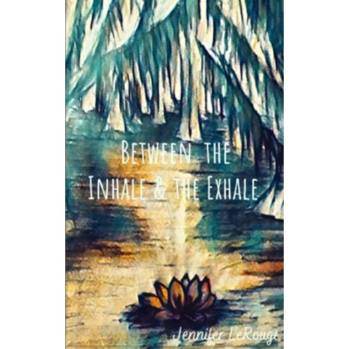 (영문도서) Between the Inhale and the Exhale Paperback, Libresco Feeds Private Limited, English, 9789357211161