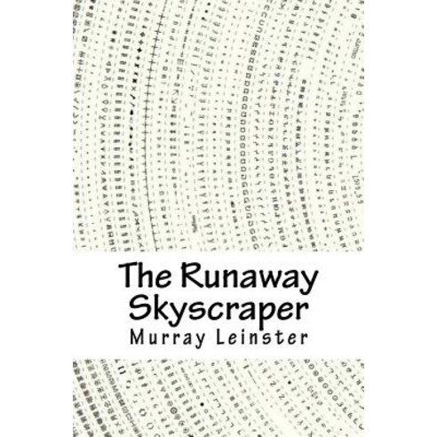 The Runaway Skyscraper Paperback, Createspace Independent Publishing Platform
