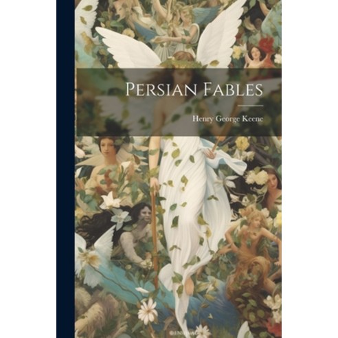 (영문도서) Persian Fables Paperback, Legare Street Press, English, 9781022767393