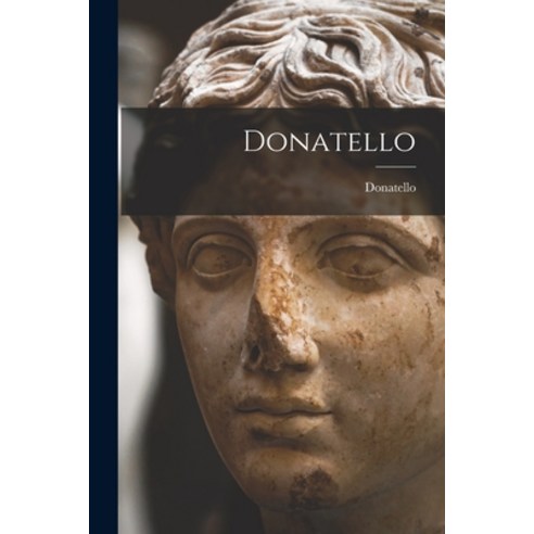 (영문도서) Donatello Paperback, Legare Street Press, English, 9781015900646