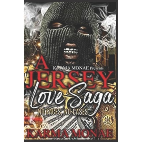 A Jersey Love Saga: No Faces No Cases Paperback, Independently Published