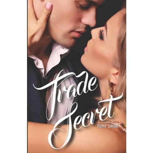 Trade Secret: (An Enemies-to-Lovers Employer-Employee Office Romance) Paperback, Independently Published, English, 9798561949074