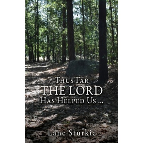 (영문도서) Thus Far The Lord Has Helped Us ... Paperback, Xulon Press, English, 9781662833373