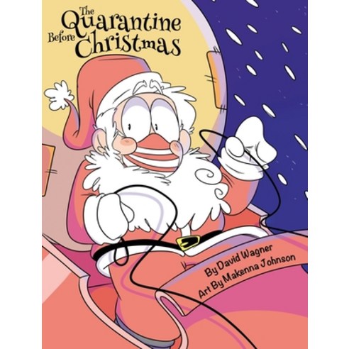 (영문도서) The Quarantine Before Christmas Hardcover, David Wagner, English, 9798985158250