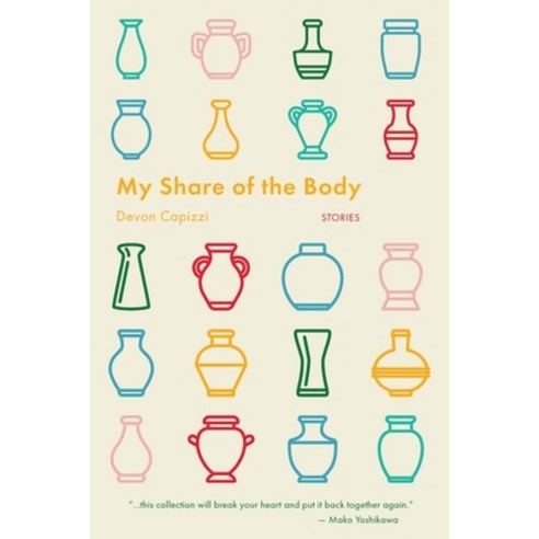 (영문도서) My Share of the Body Paperback, Split/Lip Press, English, 9781952897207